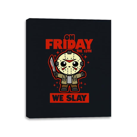 On Friday We Slay - Canvas Wraps Canvas Wraps RIPT Apparel 11x14 / Black