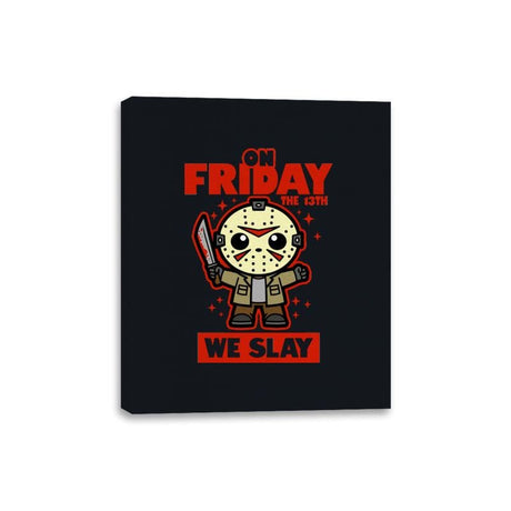 On Friday We Slay - Canvas Wraps Canvas Wraps RIPT Apparel 8x10 / Black