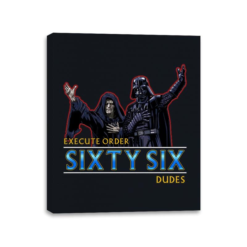 Order 66 Dudes - Canvas Wraps Canvas Wraps RIPT Apparel 11x14 / Black