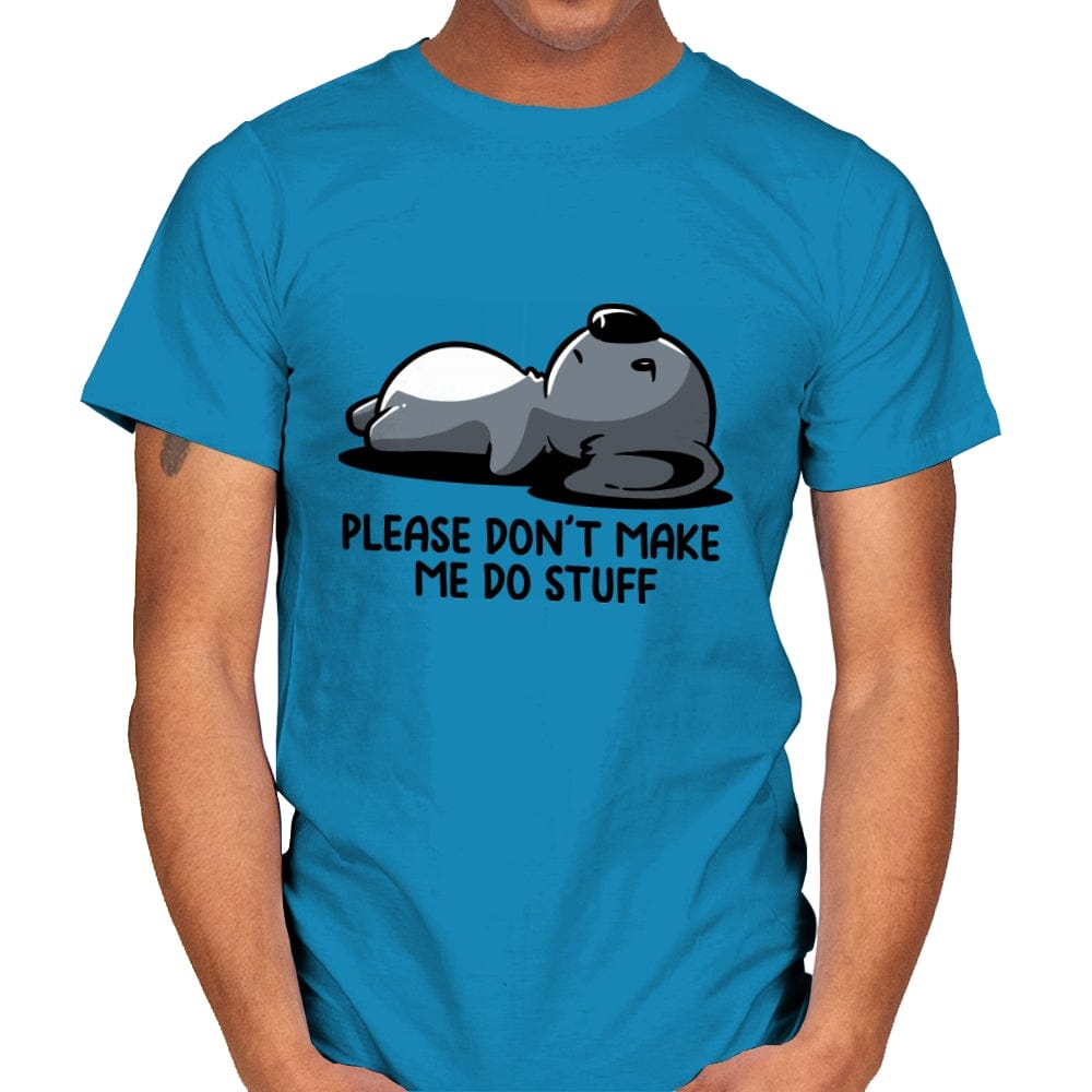 Please Don't Make Me Do Stuff - Mens T-Shirts RIPT Apparel Small / Sapphire