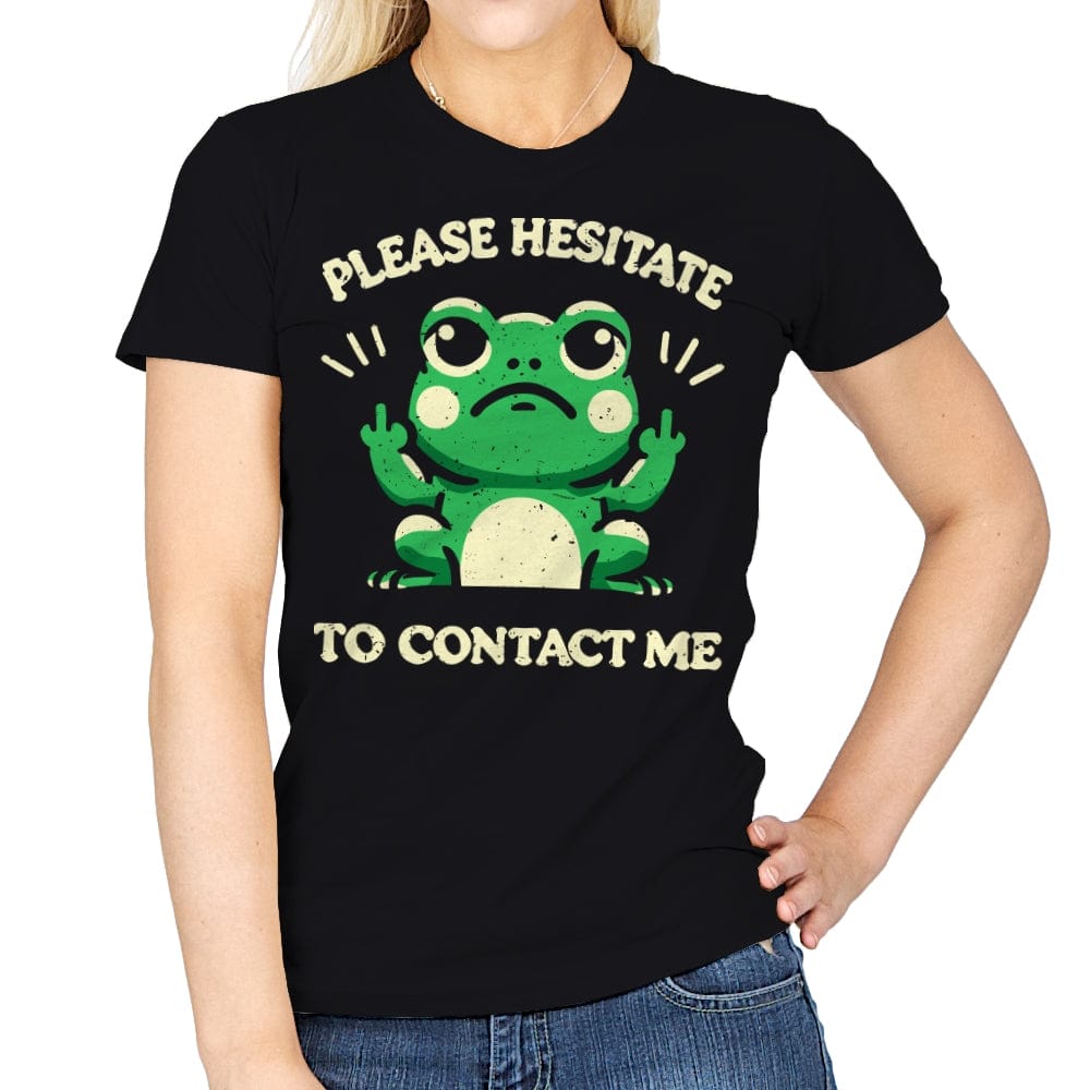 Please Hesitate To Contact Me - Womens T-Shirts RIPT Apparel Small / Black