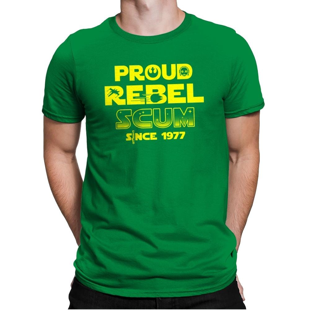 Proud Rebel Scum - Mens Premium T-Shirts RIPT Apparel Small / Kelly