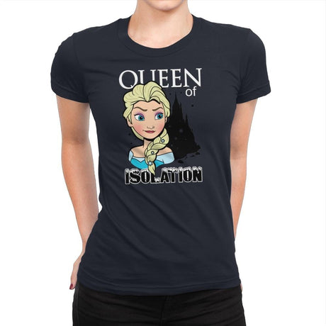 Queen of Isolation - Womens Premium T-Shirts RIPT Apparel Small / Midnight Navy