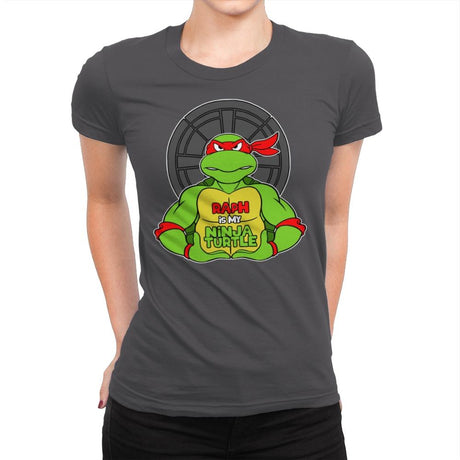 Raph is my Turtle (My Red Ninja Turtle) - Womens Premium T-Shirts RIPT Apparel Small / Heavy Metal