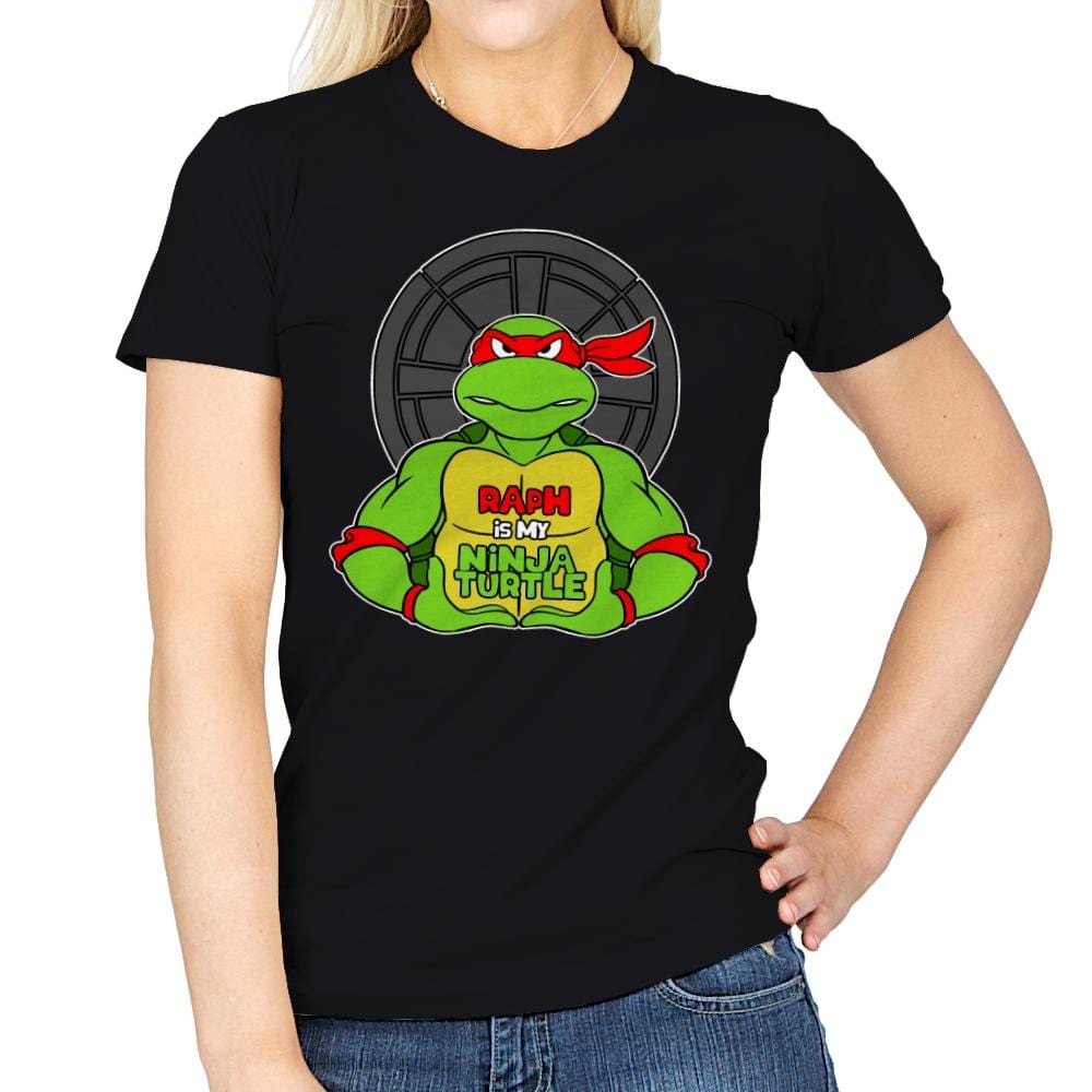 Raph is my Turtle (My Red Ninja Turtle) - Womens T-Shirts RIPT Apparel Small / Black