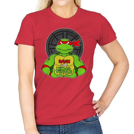 Raph is my Turtle (My Red Ninja Turtle) - Womens T-Shirts RIPT Apparel Small / Red