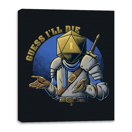 RPG - Guess I'll Die - Canvas Wraps Canvas Wraps RIPT Apparel 16x20 / Black