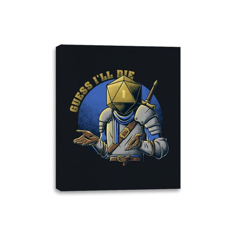 RPG - Guess I'll Die - Canvas Wraps Canvas Wraps RIPT Apparel 8x10 / Black