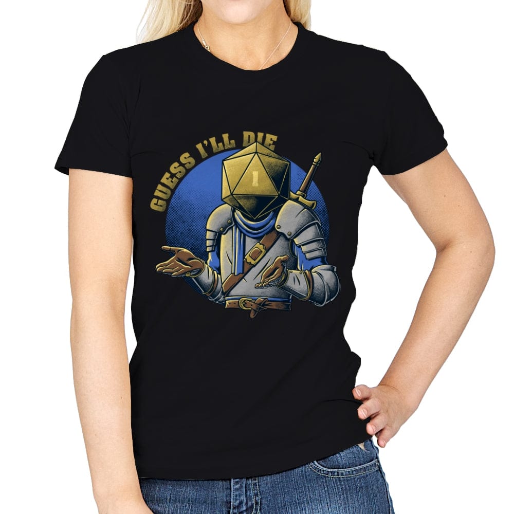 RPG - Guess I'll Die - Womens T-Shirts RIPT Apparel Small / Black