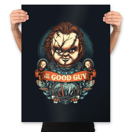 Say Hi to the Good Guy - Prints Posters RIPT Apparel 18x24 / Black