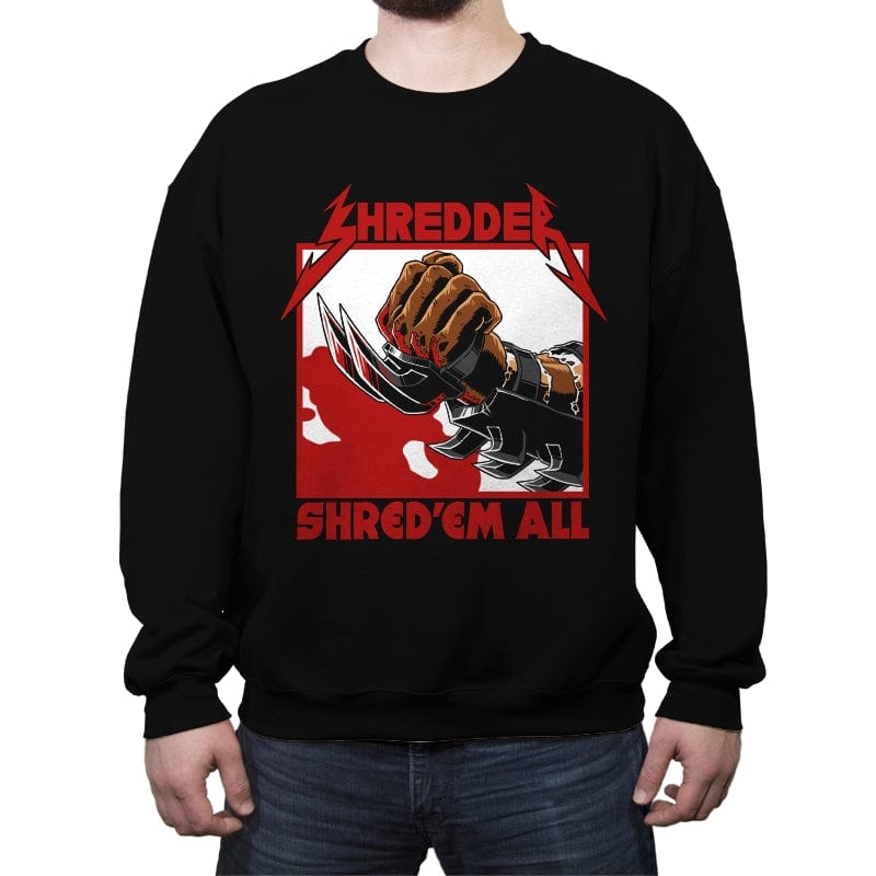 Shred 'em all - Crew Neck Sweatshirt Crew Neck Sweatshirt RIPT Apparel Small / Black