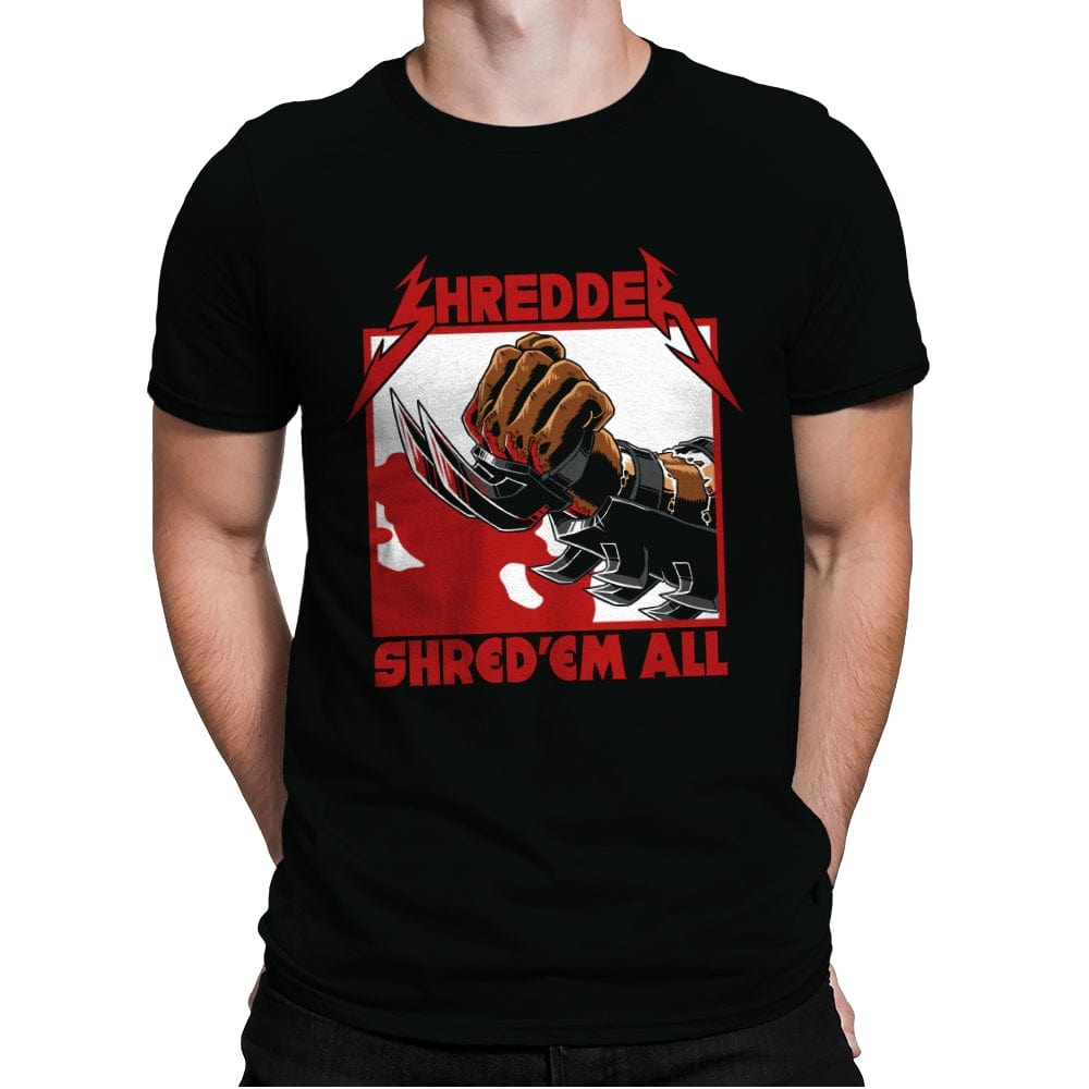 Shred 'em all - Mens Premium T-Shirts RIPT Apparel Small / Black