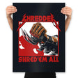 Shred 'em all - Prints Posters RIPT Apparel 18x24 / Black