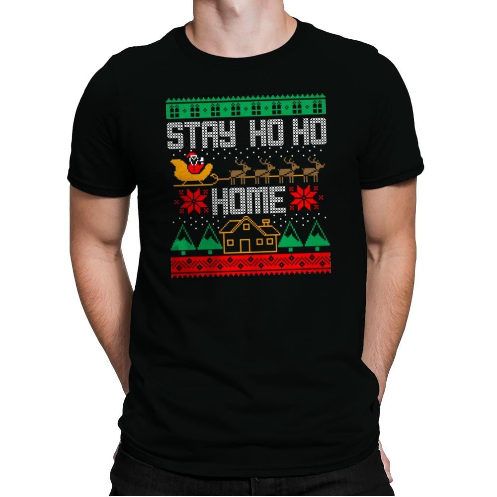 Stay Ho Ho Home - Mens Premium T-Shirts RIPT Apparel Small / Black