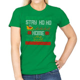 Stay Ho Ho Home - Womens T-Shirts RIPT Apparel Small / Irish Green