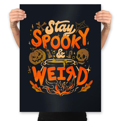 Stay Spooky and Weird - Prints Posters RIPT Apparel 18x24 / Black