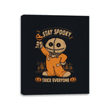 Stay Spooky, Trick Everyone - Canvas Wraps Canvas Wraps RIPT Apparel 11x14 / Black