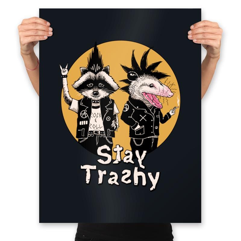 Stay Trashy - Prints Posters RIPT Apparel 18x24 / Black