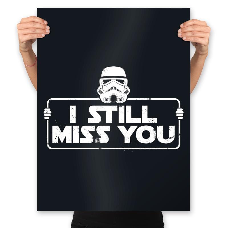 Still Miss You - Prints Posters RIPT Apparel 18x24 / Black