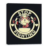 Stop Fighting - Canvas Wraps Canvas Wraps RIPT Apparel 16x20 / Black