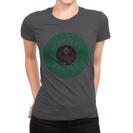 Taunter's French Roast - Womens Premium T-Shirts RIPT Apparel Small / Heavy Metal