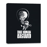 That Human Bastard - Canvas Wraps Canvas Wraps RIPT Apparel 16x20 / Black