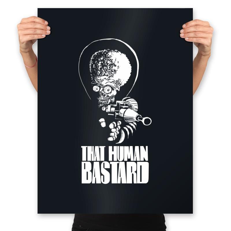 That Human Bastard - Prints Posters RIPT Apparel 18x24 / Black