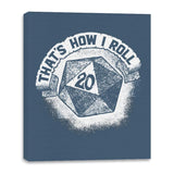 That's How I Roll - Canvas Wraps Canvas Wraps RIPT Apparel 16x20 / Indigo Blue