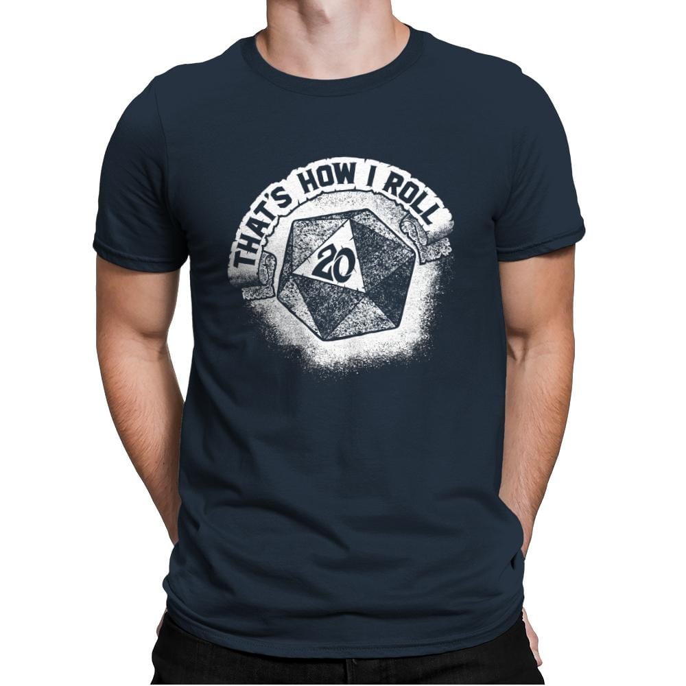 That's How I Roll - Mens Premium T-Shirts RIPT Apparel Small / Indigo