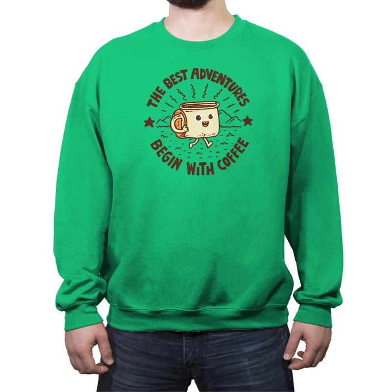 The Best Adventures Begin With Coffee - Crew Neck Sweatshirt Crew Neck Sweatshirt RIPT Apparel Small / Irish Green