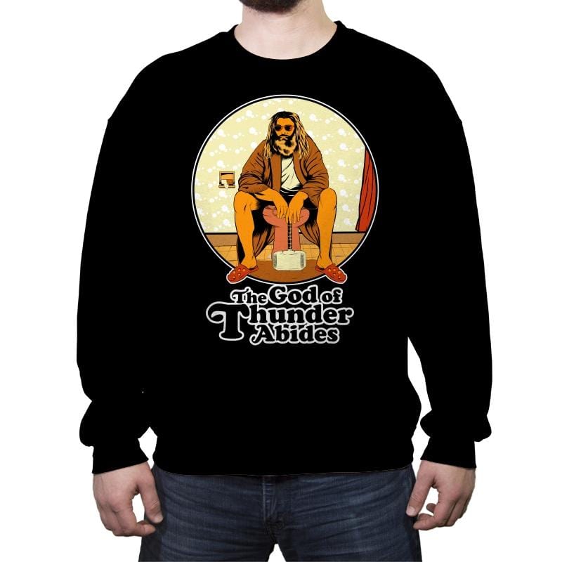 The God of Thunder Abides - Anytime - Crew Neck Sweatshirt Crew Neck Sweatshirt RIPT Apparel