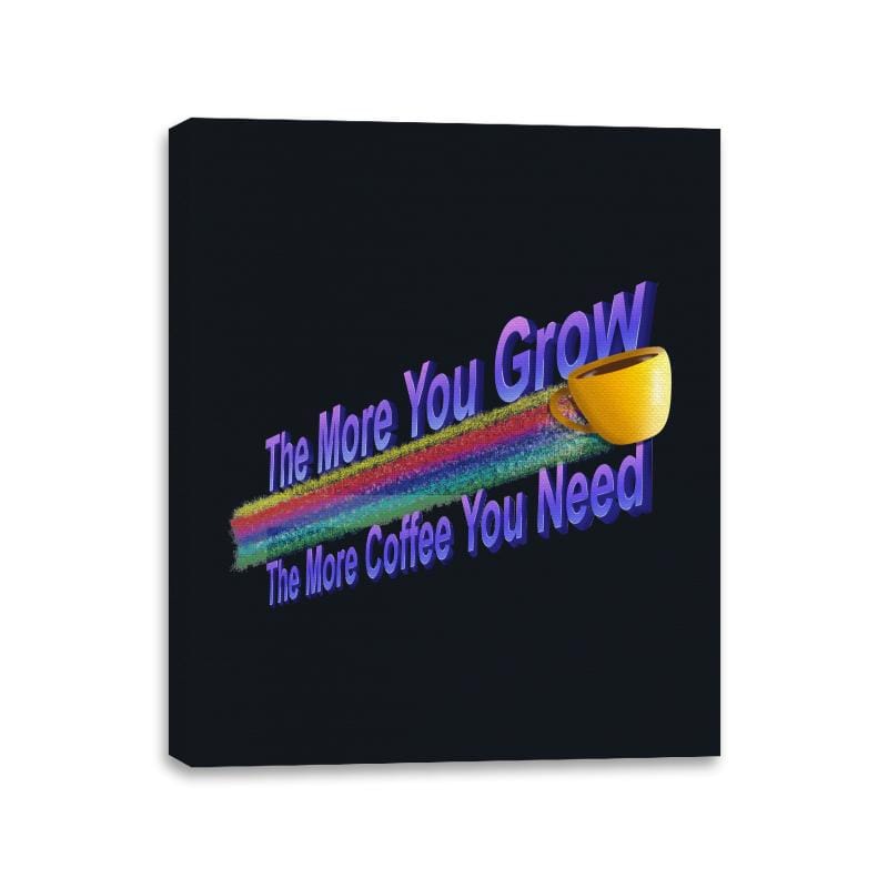 The More Coffee You Need - Canvas Wraps Canvas Wraps RIPT Apparel 11x14 / Black