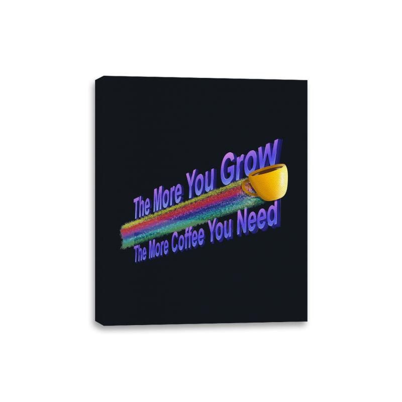 The More Coffee You Need - Canvas Wraps Canvas Wraps RIPT Apparel 8x10 / Black