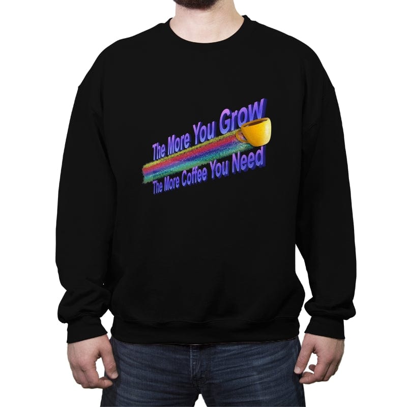 The More Coffee You Need - Crew Neck Sweatshirt Crew Neck Sweatshirt RIPT Apparel Small / Black