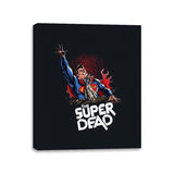 The Super Dead - Canvas Wraps Canvas Wraps RIPT Apparel 11x14 / Black