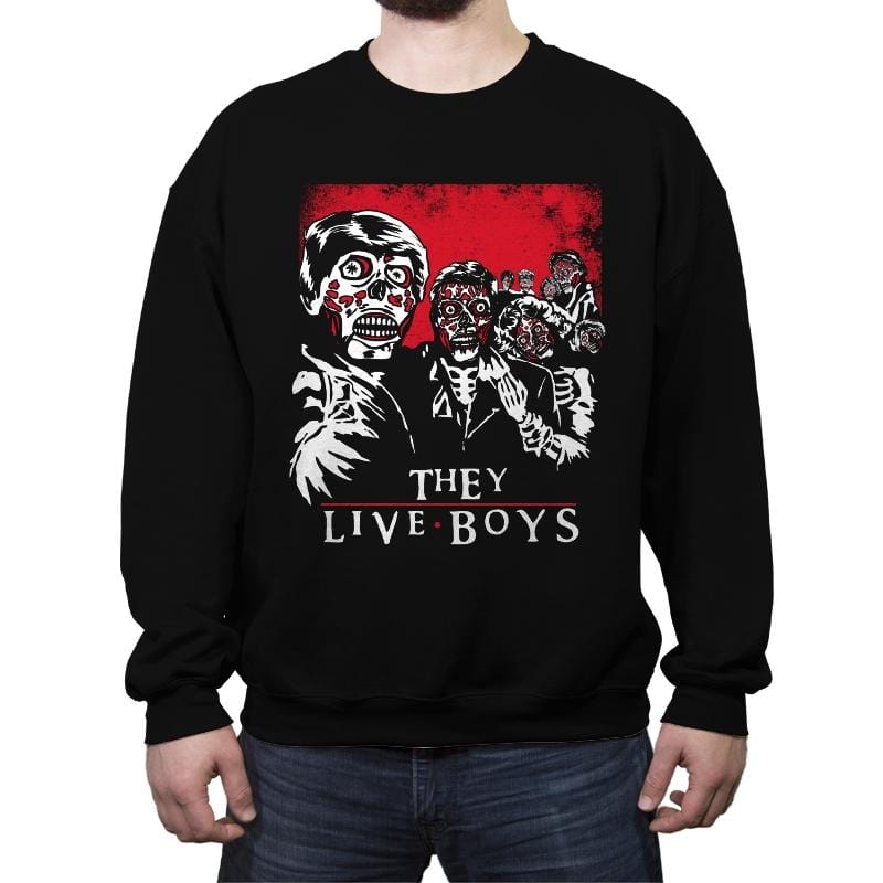 They Live Boys - Crew Neck Sweatshirt Crew Neck Sweatshirt RIPT Apparel Small / Black