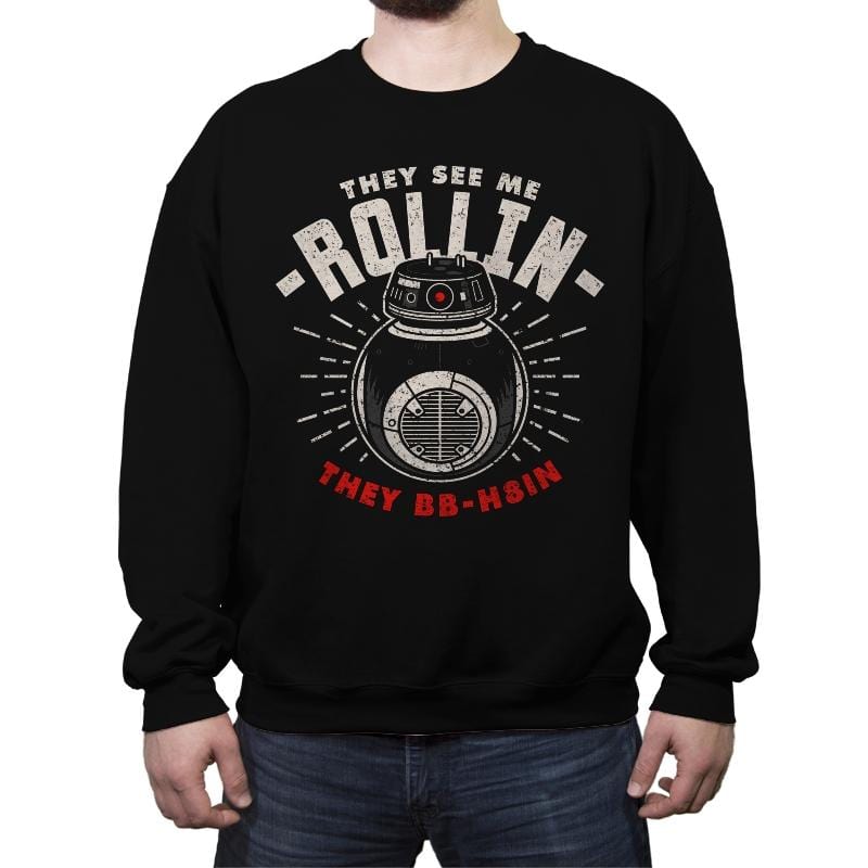 They See Me Rollin - Crew Neck Sweatshirt Crew Neck Sweatshirt RIPT Apparel Small / Black