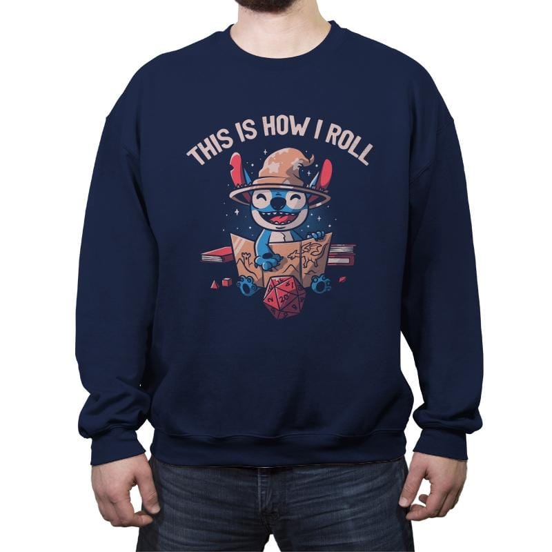 This is How I Roll - Crew Neck Sweatshirt Crew Neck Sweatshirt RIPT Apparel Small / Navy