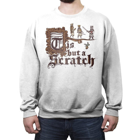 Tis But a Scratch - Crew Neck Sweatshirt Crew Neck Sweatshirt RIPT Apparel Small / White