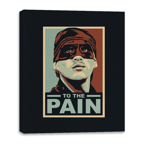 To The Pain - Canvas Wraps Canvas Wraps RIPT Apparel 16x20 / Black