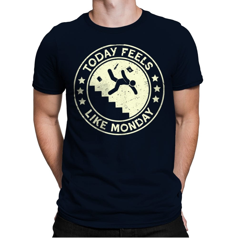 Today Feels Like Monday - Mens Premium T-Shirts RIPT Apparel Small / Midnight Navy