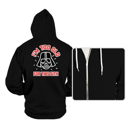 Too Old for this Sith - Hoodies Hoodies RIPT Apparel Small / Black