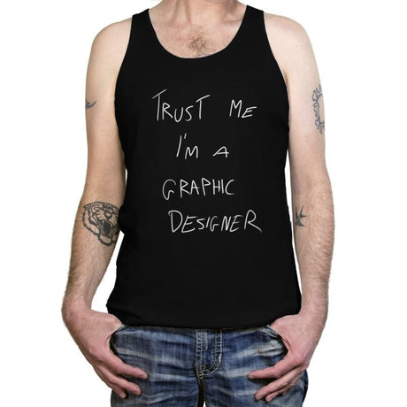 Trust Me I'm a Graphic Designer - Tanktop Tanktop RIPT Apparel X-Small / Black