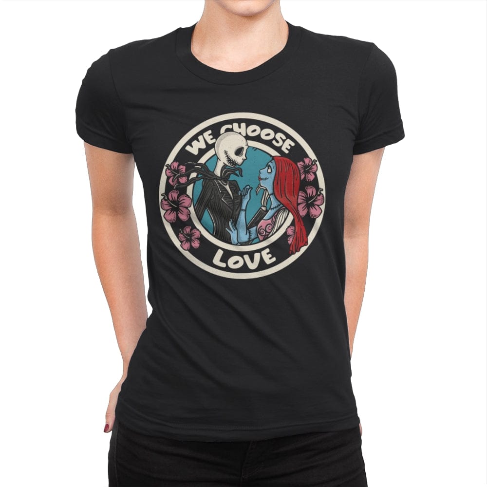 We Choose Love - Womens Premium