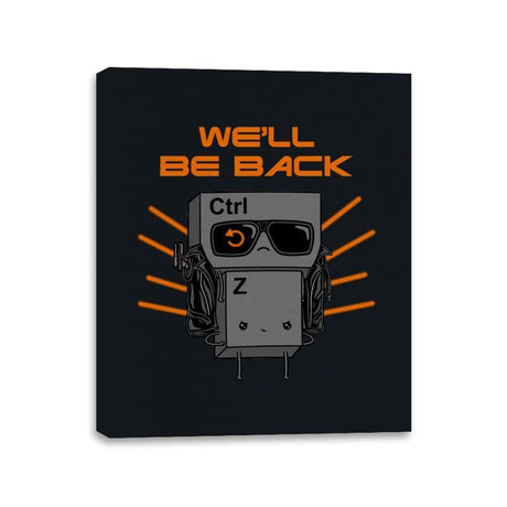 We'll Be Back - Canvas Wraps Canvas Wraps RIPT Apparel 11x14 / Black