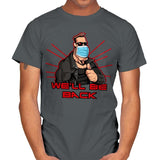 We'll be back - Mens T-Shirts RIPT Apparel Small / Charcoal