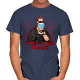 We'll be back - Mens T-Shirts RIPT Apparel Small / Navy