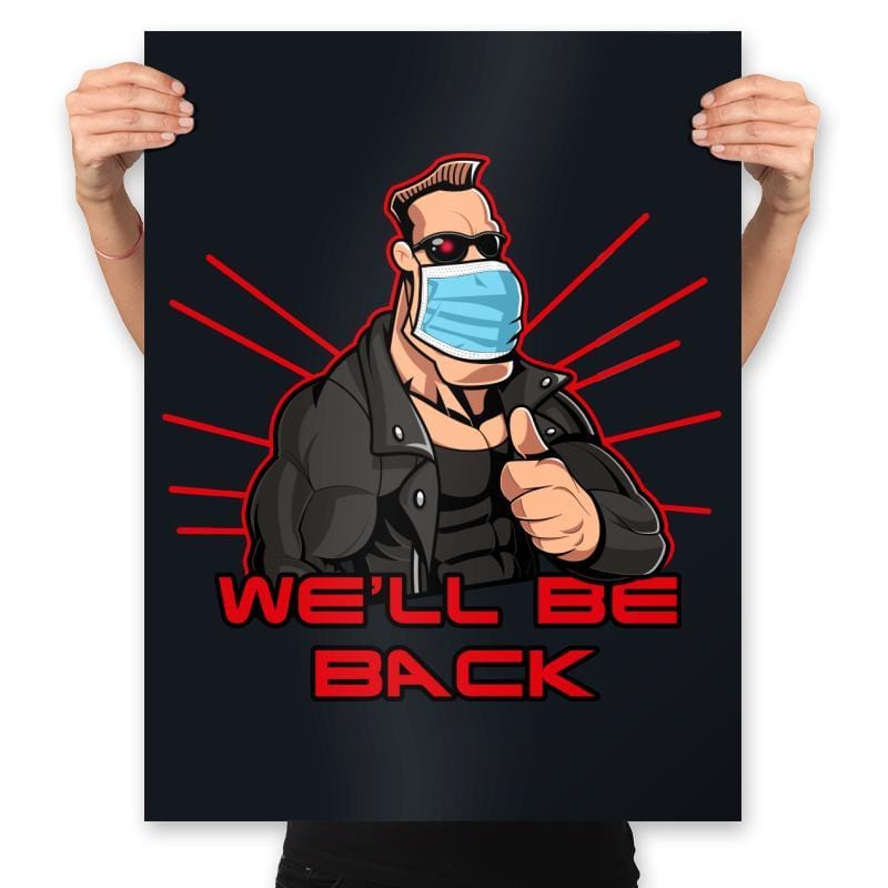 We'll be back - Prints Posters RIPT Apparel 18x24 / Black