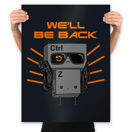 We'll Be Back - Prints Posters RIPT Apparel 18x24 / Black