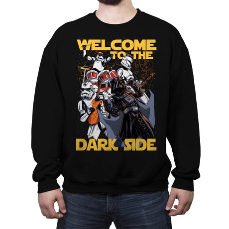 Welcome to the Dark Side - Crew Neck Sweatshirt Crew Neck Sweatshirt RIPT Apparel Small / Black